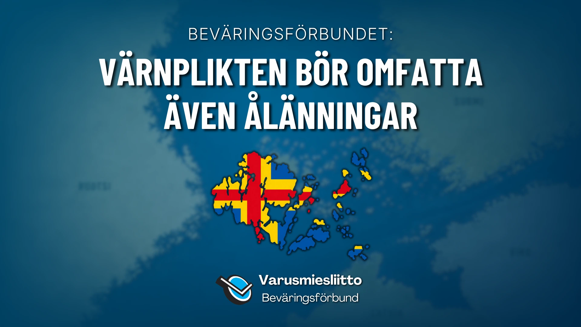 Beväringsförbundet: värnplikten bör omfatta även ålänningar