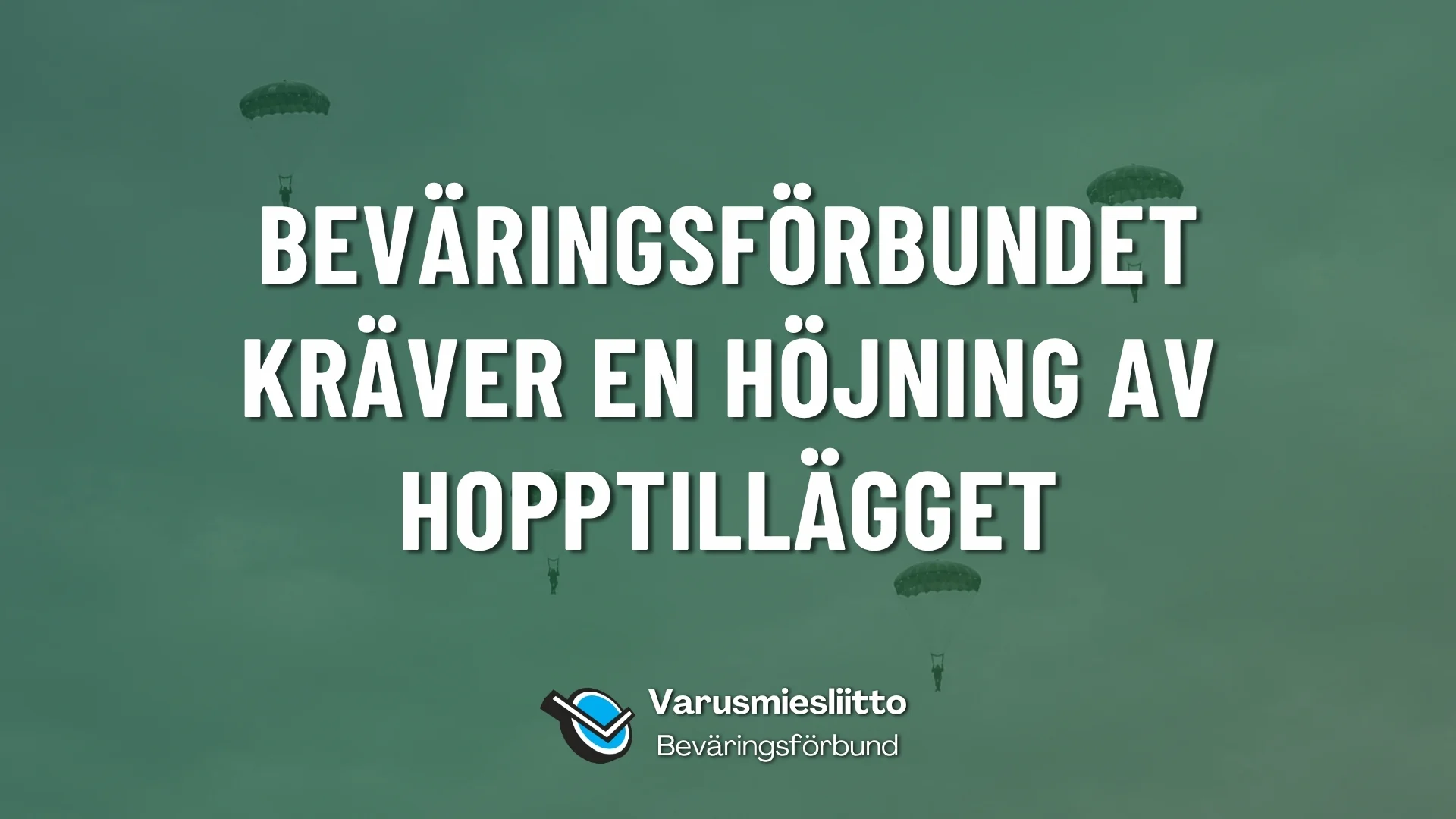 Beväringsförbundet kräver en höjning av hopptillägget